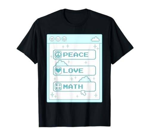 Computer Geek Peace Love Math Lover Cool Teacher Mathematics T-Shirt