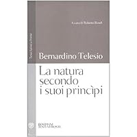 La natura secondo i suoi principi. Testo latino a fronte 8845262987 Book Cover