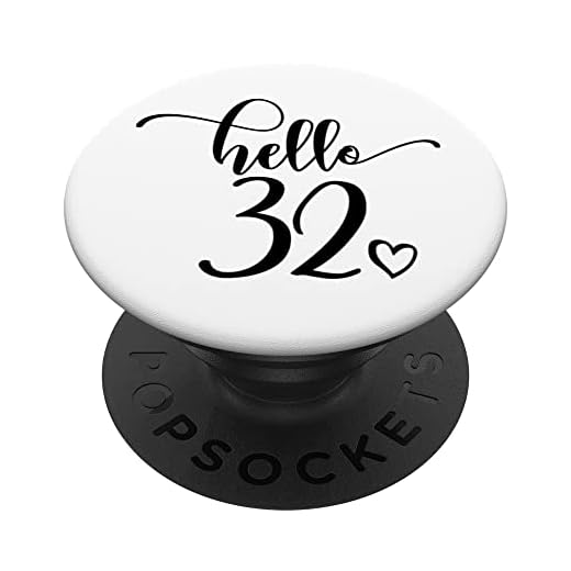 32 cumpleaños para mujeres Hola 32 lindo 32 años PopSockets PopGrip Intercambiable