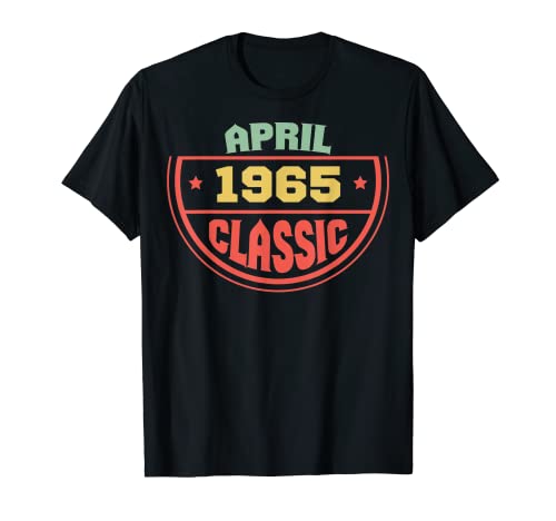 Abril 1965 Regalo clásico para personas nacidas en abril 1965 Camiseta
