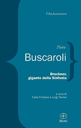 Bruckner, gigante della sinfonia