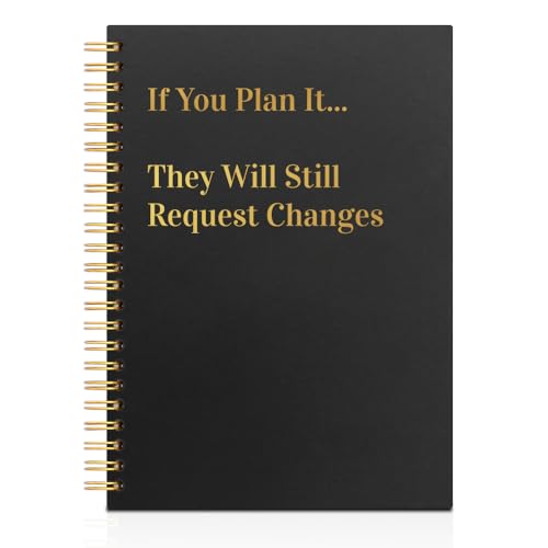 WHTYEFZ If You Plan It They Will Still Request Changes Black Golden Horizontal Lined Spiral Notebook, Funny Spiral Notebook Gifts for Coworker Project Manager Designer Developer, Humor Office Journal