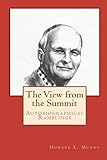 The View from the Summit: Autobiographical Ramblings