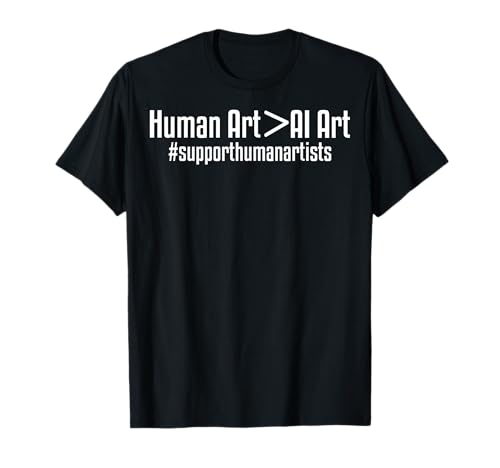 Human Art Vs AI Art - Motivational Support Human Artist T-Shirt