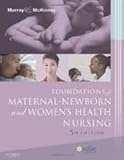 Foundations of Maternal-Newborn and Women's Health Nursing 5th (fifth) edition Text Only