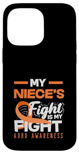 My Nieces Fight Is My Fight ADHD Awareness �I�����W���{�� �X�}�z�P�[�X iPhone 14 Pro Max �p