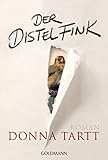  Der Distelfink: Roman
