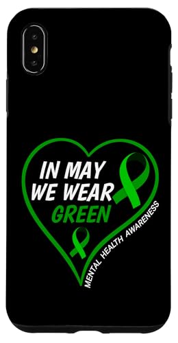 In May We Wear Green - Mental Health Awareness Month 2026 �X�}�z�P�[�X iPhone XS Max �p