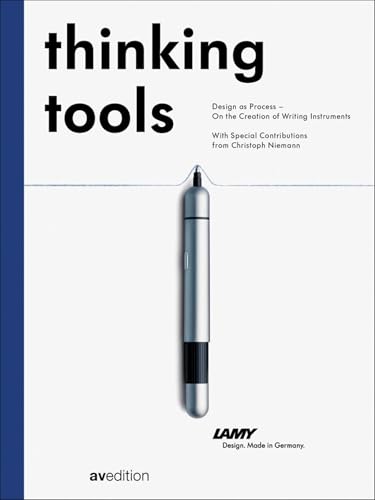 Thinking Tools.: Design als Prozess – Wie Schreibgeräte entstehen