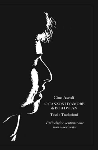 40 Canzoni D’Amore Di Bob Dylan