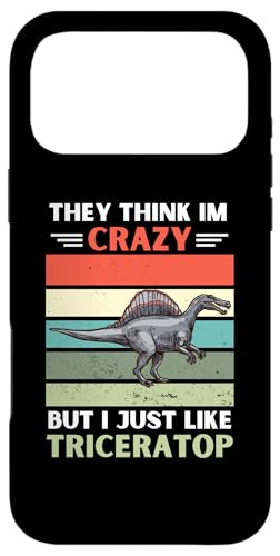 ���B���e�[�W They Think Im Crazy But I Just Like Triceratop Lover �X�}�z�P�[�X iPhone 17 Pro Max �p