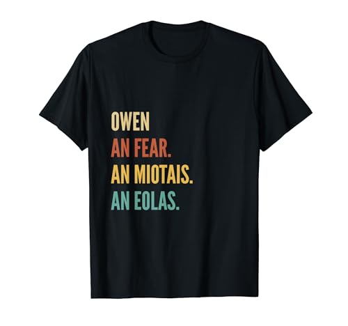 Funny Irish First Name Design - Owen T-Shirt