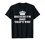 Because I'm Zoey That's Why Zoey Name T-Shirt