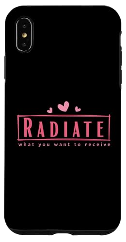 Radiate What You Want to Receive Positive T�V���c �X�}�z�P�[�X iPhone XS Max �p
