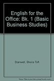 English for the Office: Bk. 1 (Basic Business Studies)