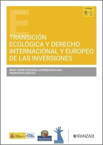 Portada de Transición ecológica y Derecho Internacional y Europeo de las inversiones