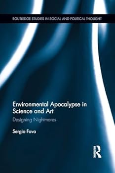 Paperback Environmental Apocalypse in Science and Art: Designing Nightmares Book