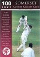 Image of Somerset County Cricket Club (100 Greats)