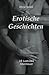 Erotische Geschichten: 18 Lustvolle Abenteuer