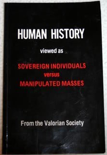 Buy Human History: Viewed As Sovereign Individuals Versus Manipulated Masses — BookShops.in