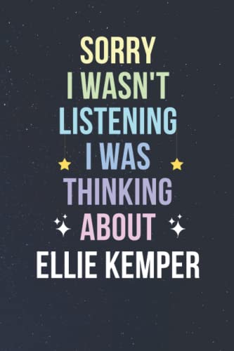Bild: Sorry I Wasn't Listening I Was Thinking About Ellie Kemper: Blank Lined Notebook/ Journal/ Diary/ Notepad/ Composition Book gift for Ellie Kemper fans - 6x9 inches - 110pages f�r 7,46 EUR (-43%) statt 12,27 EUR bei amazon.de