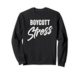 BOYCOTT STRESS – Encourage yourself and others with this life motivational uplifting design. Cheer up and look forward to a much better future without all the anxiety and negativity.
