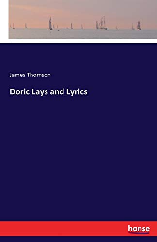 Doric Lays and Lyrics 3744769224 Book Cover