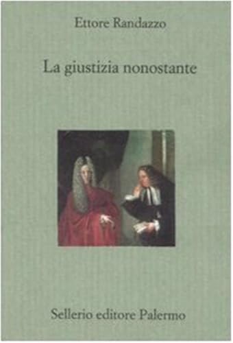 La giustizia nonostante