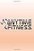 ANYTIME FITNESS: Fitness & Diet Daily Fitness Sheets Gym Physical Activity Training Diary Journal, Bodybuilding EXERCISE NOTEBOOK GIFT
