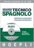  Grande dizionario tecnico spagnolo. Spagnolo-italiano, italiano-spagnolo. CD-ROM. Ediz. bilingue
