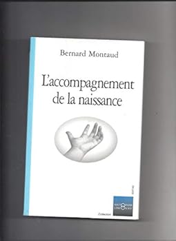 Mass Market Paperback L'accompagnement de la naissance [French] Book