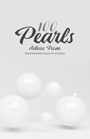100 Pearls: A collection of advice, guidance, and recommendations from the supreme religious authority His Eminence Grand Ayatullah al-Sayyid Ali al-Husseini al-Sistani 0999787780 Book Cover