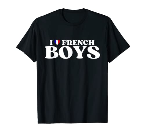 Funny I Love French Boys I Red Heart French Boys France T-Shirt