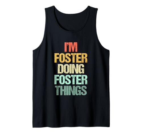Soy Foster Doing Foster Things - Funny Saying Name Foster Camiseta sin Mangas