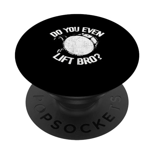 Do You Even Lift Bro - Drôle de fanfare pour grosse caisse PopSockets PopGrip Interchangeable Do You Even Lift Bro - Drôle de fanfare pour grosse caisse PopSockets PopGrip Interchangeable