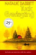 Tuck Everlasting Includes an Interview With the Author 25th (Paperback, 2000) 2ND EDITION B0044L3XNM Book Cover