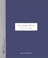 Jean-jacques rullier, oeuvre incomplete 2858509174 Book Cover