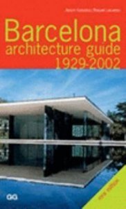 Guide Architecture Barcelone 1929-2002 : beau livre d'art pour bibliophile