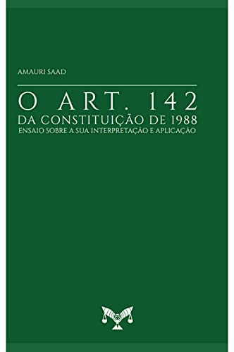 O Art. 142 da Constituição de 1988