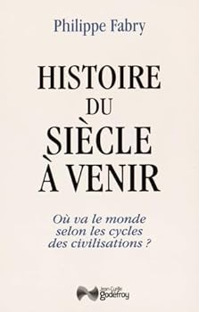 Paperback Histoire Du Siècle À Venir [French] Book