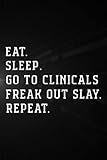  Treasure Hunting Log Book - Eat Sleep Go To Clinicals Freak Out Slay Repeat Nurse Saying: Go To Clinicals Freak Out Slay, Journal To Keep Record Of ... Weather Conditions, Time, ... Member & Not