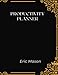 Productivity planner: A structured daily planner to overcome procrastination and get more done. Finally become productive!