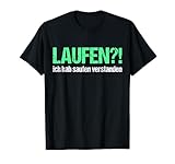 Laufen Ich habe saufen verstanden Partnerlook Deko Party Fun T-Shirt