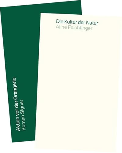 Die Kultur der Natur: Mit Bildern aus der «Aktion vor der Orangerie» von Roman Signer