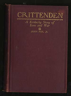 Crittenden;: A Kentucky story of love and war, B00069XMU0 Book Cover