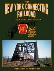 Hardcover The New York Connecting Railroad: Long Island's Other Railroad Book