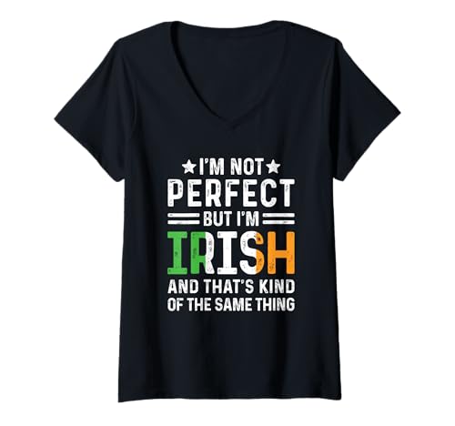 Womens I'm Not Perfect But I'm Irish Pride Ireland Flag Heritage V-Neck T-Shirt
