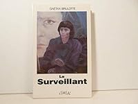 Le surveillant (Prose entiere) 2760934098 Book Cover