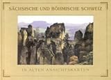 ansichtskarten sächsische schweiz  Sächsische und Böhmische Schweiz in alten Ansichtskarten
