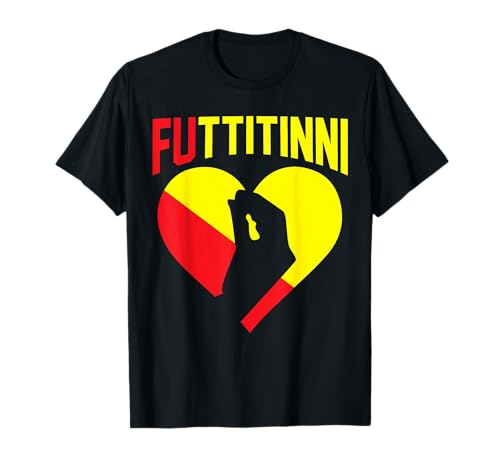 Siciliani Futtitinni Sicilia Sicilia Sicilia Maglietta